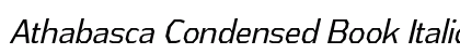 Athabasca Condensed Book Italic Preview