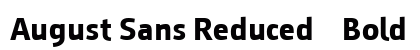 August Sans Reduced 75 Bold Preview