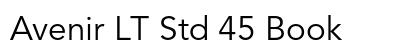 Avenir LT Std 45 Book Font