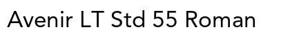 Avenir LT Std 55 Roman Font