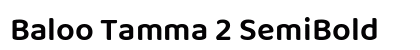 Baloo Tamma 2 SemiBold Preview
