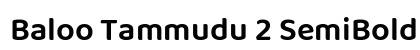 Baloo Tammudu 2 SemiBold Preview