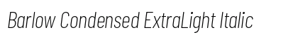 Barlow Condensed ExtraLight Italic Preview