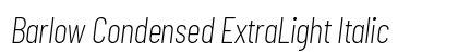 Barlow Condensed ExtraLight Italic Preview