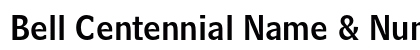 Bell Centennial Name & Number Preview