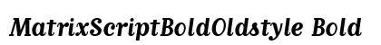 MatrixScriptBoldOldstyle Bold preview