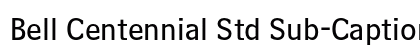 Bell Centennial Std Sub-Caption Preview