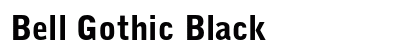 Bell Gothic Black preview