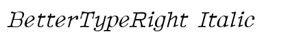 BetterTypeRight Italic Preview