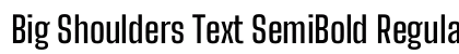 Big Shoulders Text SemiBold Regular preview