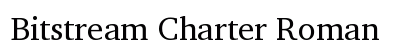 Bitstream Charter Roman Preview