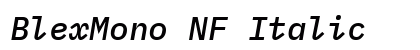 BlexMono NF Italic Preview
