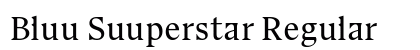 Bluu Suuperstar Regular Preview