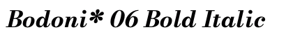 Bodoni* 06 Bold Italic Preview