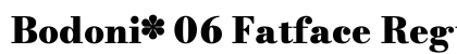 Bodoni* 06 Fatface Regular preview