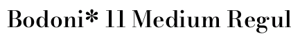Bodoni* 11 Medium Regular preview