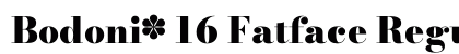 Bodoni* 16 Fatface Regular preview