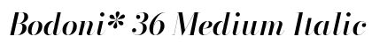 Bodoni* 36 Medium Italic Preview