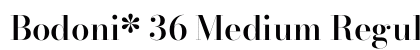 Bodoni* 36 Medium Regular preview