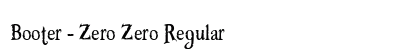 Booter - Zero Zero Regular preview