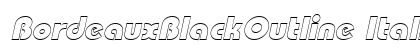 BordeauxBlackOutline Italic Preview