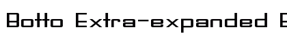Botto Extra-expanded Bold Preview