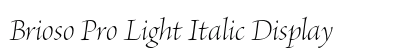 Brioso Pro Light Italic Display Preview