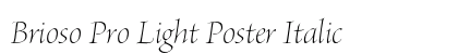 Brioso Pro Light Poster Italic Preview