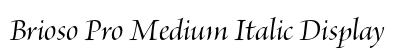 Brioso Pro Medium Italic Display Preview