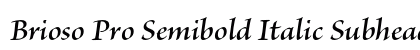 Brioso Pro Semibold Italic Subhead Preview