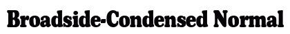 Broadside-Condensed Normal preview