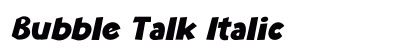Bubble Talk Italic Preview