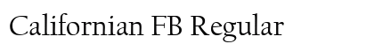 Californian FB Regular Font
