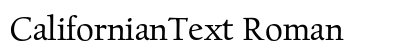 CalifornianText Roman Font