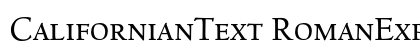 CalifornianText RomanExpert Font