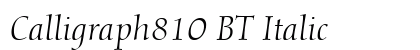 Calligraph810 BT Italic Preview