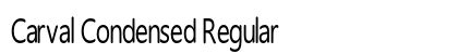 Carval Condensed Regular Preview