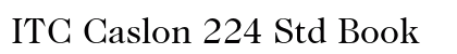 ITC Caslon 224 Std Book Preview