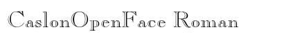 CaslonOpenFace Roman preview