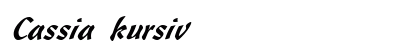 Cassia kursiv Preview