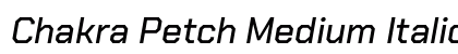 Chakra Petch Medium Italic Preview