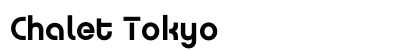 Chalet Tokyo Preview