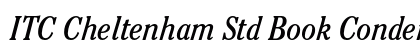 ITC Cheltenham Std Book Condensed Italic Preview