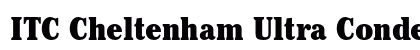 ITC Cheltenham Ultra Condensed Preview