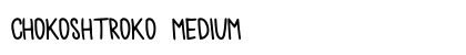 chokoshtroko Medium preview