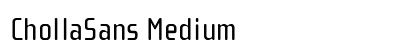 ChollaSans Medium Preview