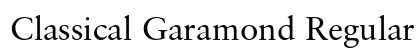 Classical Garamond Regular Preview
