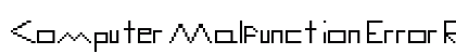 Computer Malfunction Error Regular preview