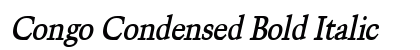 Congo Condensed Bold Italic Preview