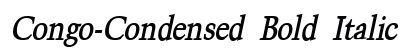 Congo-Condensed Bold Italic Preview